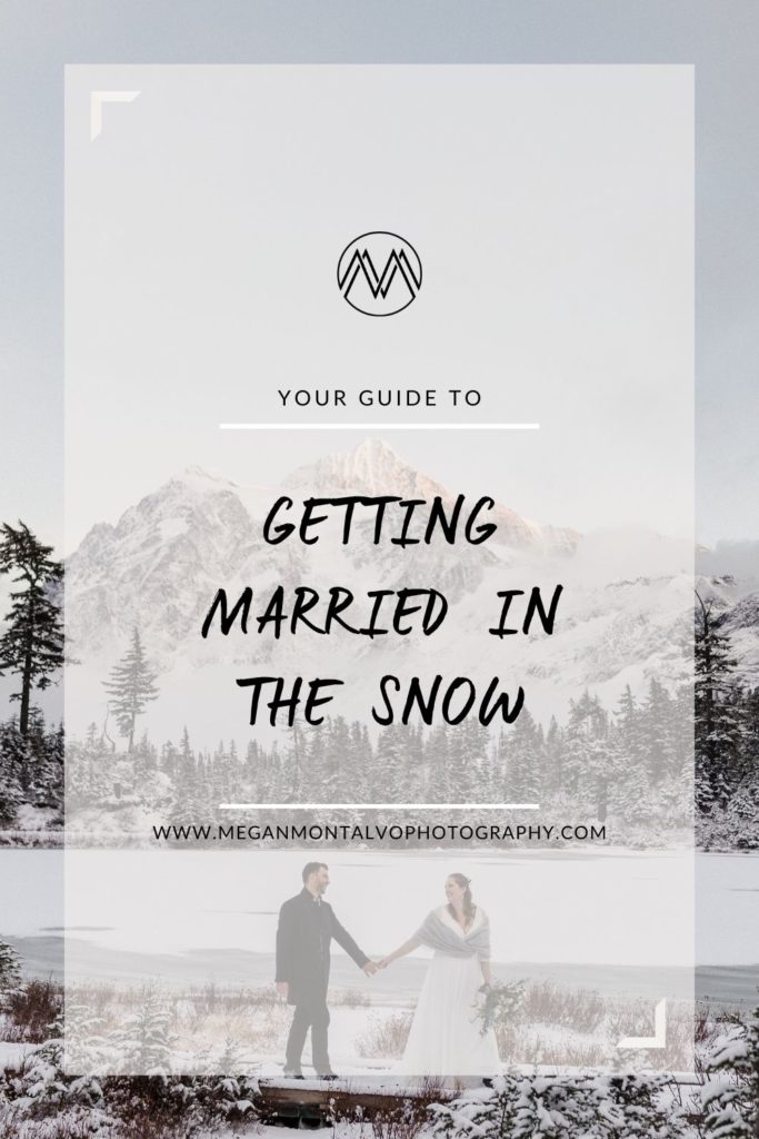 This post is your guide to getting married in the snow in the PNW | Megan Montalvo Photography