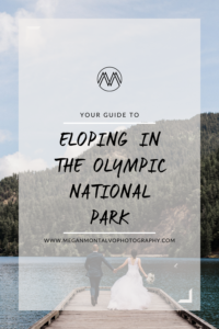 Tips for how to Elope in the Olympic National Park from PWN Elopement Photographer, Megan Montalvo Photography.